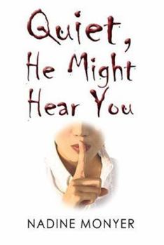 Paperback Quiet He Might Hear You Book