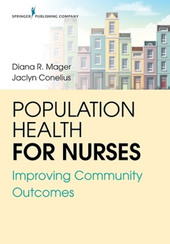 Paperback Population Health for Nurses: Improving Community Outcomes Book
