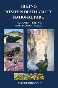 Paperback Hiking Western Death Valley National Park: Panamint, Saline, and Eureka Valley Book