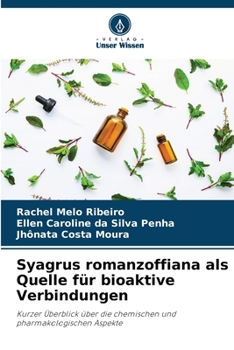 Syagrus romanzoffiana als Quelle f?r bioaktive Verbindungen