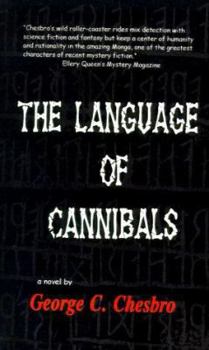 The Language of Cannibals - Book #8 of the Mongo