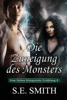 Paperback Die Zuneigung des Monsters: Eine Sieben Königreiche Erzählung 8 (Die Sieben Königreiche) (German Edition) [German] Book