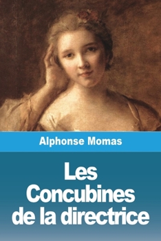 Les Concubines de la directrice (French Edition)