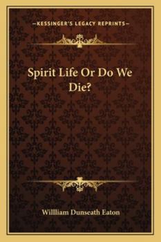 Paperback Spirit Life Or Do We Die? Book