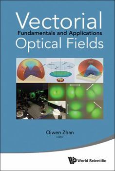 Hardcover Vectorial Optical Fields: Fundamentals and Applications Book