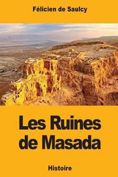 Paperback Les Ruines de Masada [French] Book