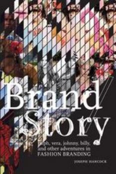 Paperback Brand/Story: Ralph, Vera, Johnny, Billy, and Other Adventures in Fashion Branding Book
