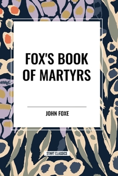 Paperback Fox's Book of Martyrs Book