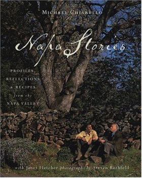 Hardcover Napa Stories: Profiles, Reflections, and Recipes from the Napa Valley Book