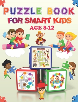 Paperback Puzzle book for smart kids age 8-12: Activity book for kids - Word Search, Sudoku, Trivia, Tic tac toe, Mazes and Coloring pages Book