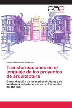 Paperback Transformaciones en el lenguaje de los proyectos de arquitectura [Spanish] Book