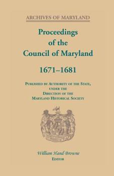 Paperback Proceedings of the Council of Maryland, 1671-1681 Book