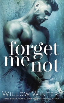 Forget Me Not - Book #1 of the Forget Me Not