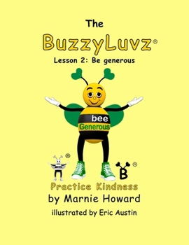 Paperback BuzzyLuvz: Practice Kindness: Lesson 2: Be generous Book