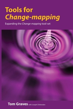 Paperback Tools for Change-mapping: Connecting business tools to manage change Book