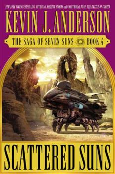Scattered Suns - Book #4 of the Saga of Seven Suns