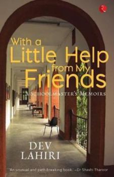 Paperback With a Little Help from My Friends: A Schoolmaster's Memoirs Book