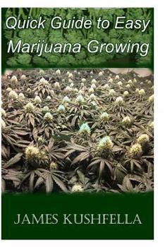 Paperback Quick Easy Guide to Marijuana Growing Book