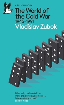 Paperback The World of the Cold War: 1945-1991 Book