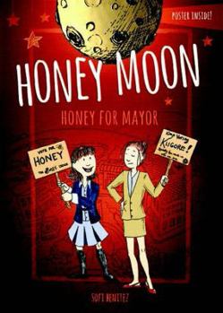 Hardcover Honey Moon Honey for Mayor Book