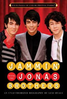 Paperback Jammin' with the Jonas Brothers: An Unauthorized Biography Book