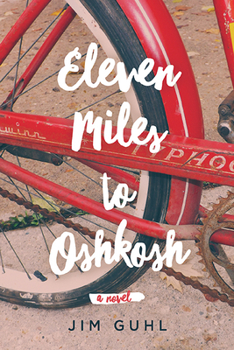 Hardcover Eleven Miles to Oshkosh Book