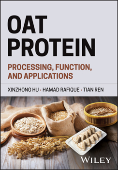 Hardcover Oat Protein: Processing, Function, and Applications Book