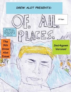 Paperback Of. All. Places (Smirkgown Version) Book