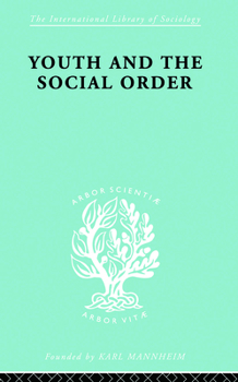 Paperback Youth & Social Order Ils 149 Book