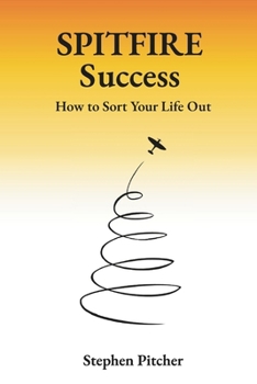 Paperback SPITFIRE Success: How to sort your life out. Book