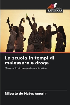 Paperback La scuola in tempi di malessere e droga [Italian] Book