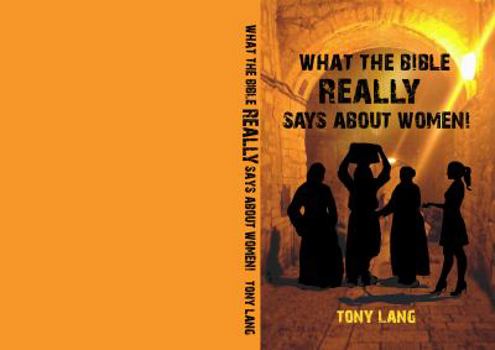 Paperback What the Bible Really Says About Women Book