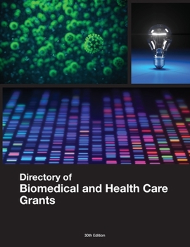 Paperback Directory of Biomedical and Health Care Grants Book
