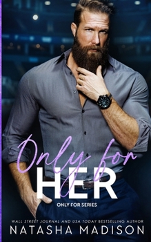 Paperback Only For Her: An age gap, forbidden, hockey romance. Book