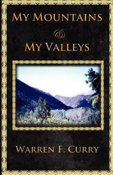 Paperback My Mountains and My Valleys Book