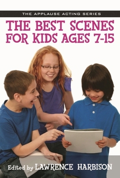 Paperback The Best Scenes for Kids Ages 7-15 Book