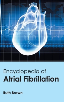 Hardcover Encyclopedia of Atrial Fibrillation Book