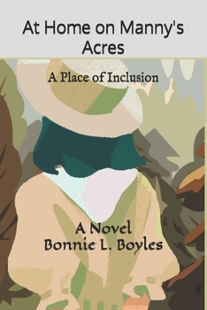 At Home on Manny's Acres: A Place of Inclusion