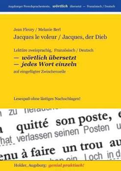 Paperback Jacques le voleur / Jacques, der Dieb: Lektüre zweisprachig, Französisch / Deutsch [German] Book