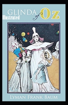 Glinda of Oz Illustrated