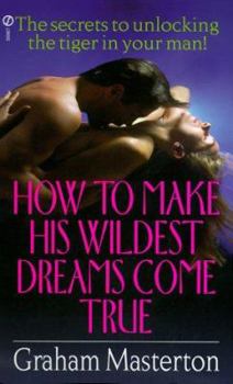 Mass Market Paperback How to Make His Wildest Dreams Come True Book