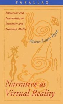 Hardcover Narrative as Virtual Reality: Immersion and Interactivity in Literature and Electronic Media Book