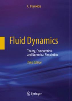 Hardcover Fluid Dynamics: Theory, Computation, and Numerical Simulation Book