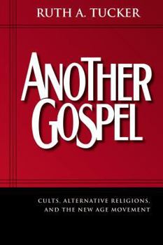 Paperback Another Gospel: Cults, Alternative Religions, and the New Age Movement Book