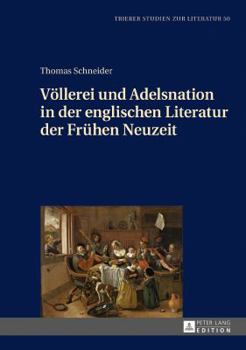 Hardcover Voellerei und Adelsnation in der englischen Literatur der Fruehen Neuzeit [German] Book