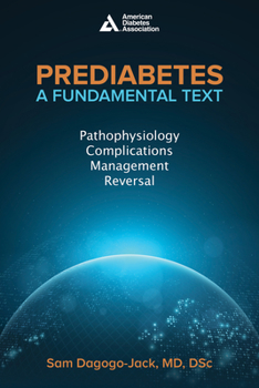 Paperback Prediabetes: A Fundamental Text: Pathophysiology, Complications, Management & Reversal Book