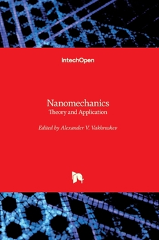 Hardcover Nanomechanics: Theory and Application Book