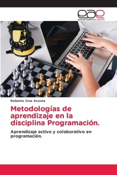 Paperback Metodologías de aprendizaje en la disciplina Programación. [Spanish] Book