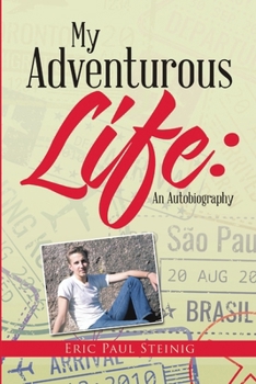My Adventurous Life: An Autobiography