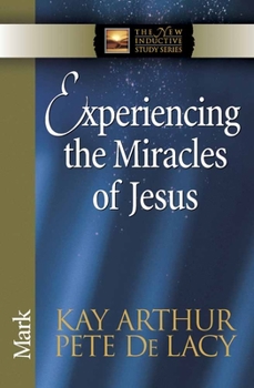 Paperback Experiencing the Miracles of Jesus Book